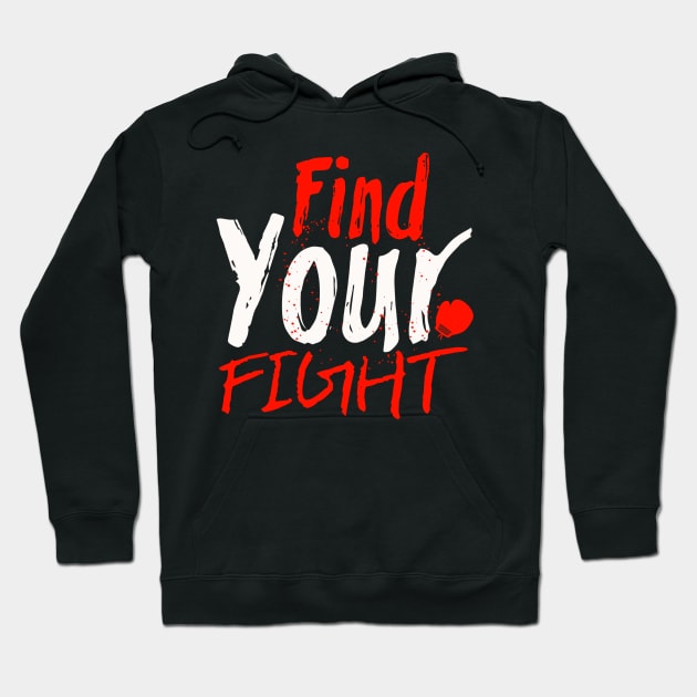 Find Your Fight Hoodie by FIFTY CLOTH